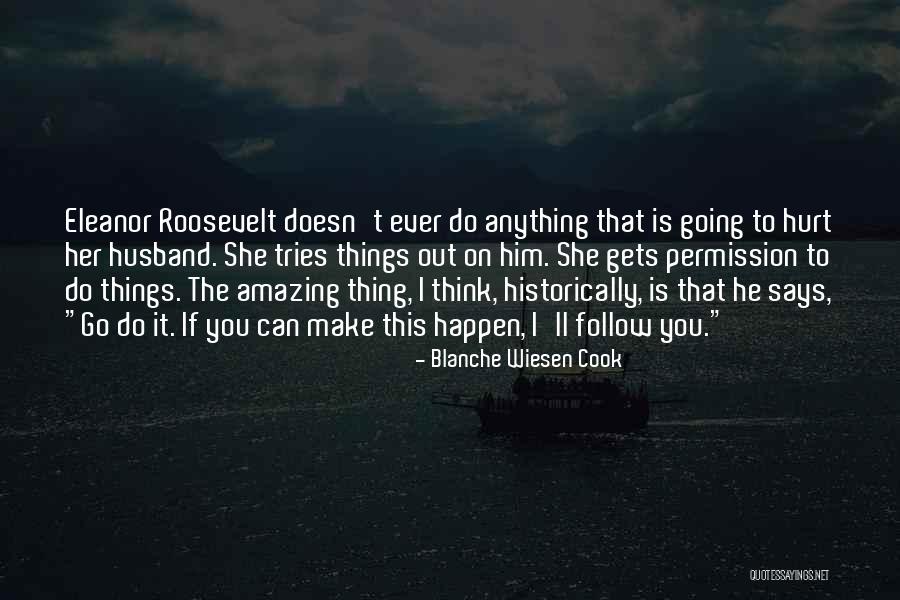I Can Cook Quotes By Blanche Wiesen Cook I Can Cook Quotes By Blanche Wiesen Cook