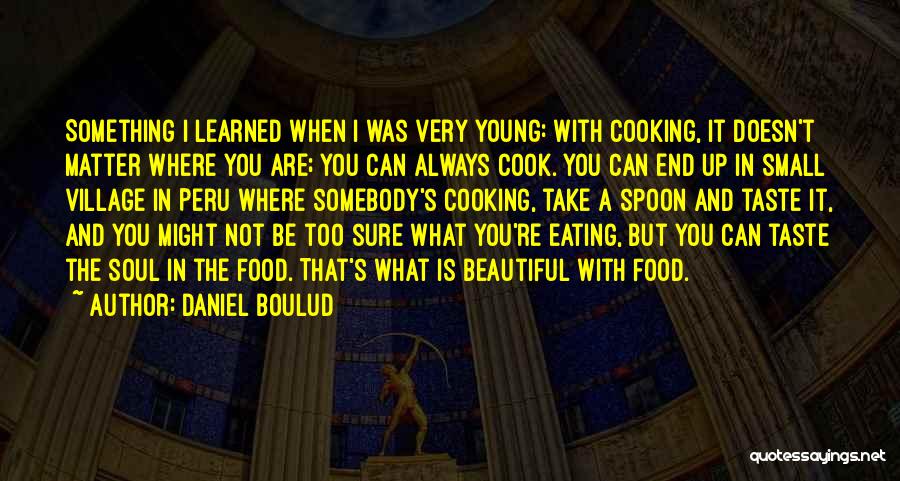 I Can Cook Quotes By Daniel Boulud