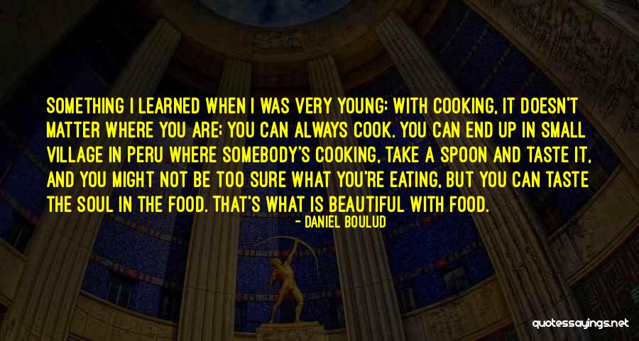 I Can Cook Quotes By Daniel Boulud I Can Cook Quotes By Daniel Boulud
