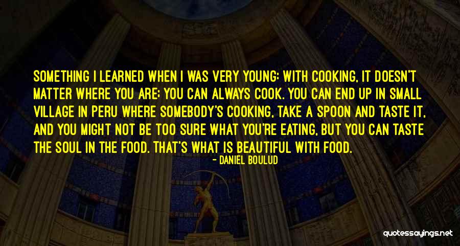 I Can Cook Quotes By Daniel Boulud