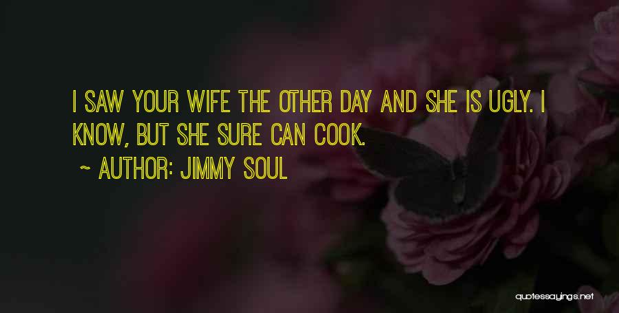 I Can Cook Quotes By Jimmy Soul