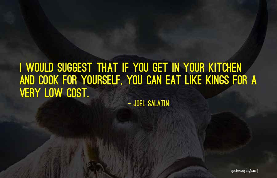 I Can Cook Quotes By Joel Salatin