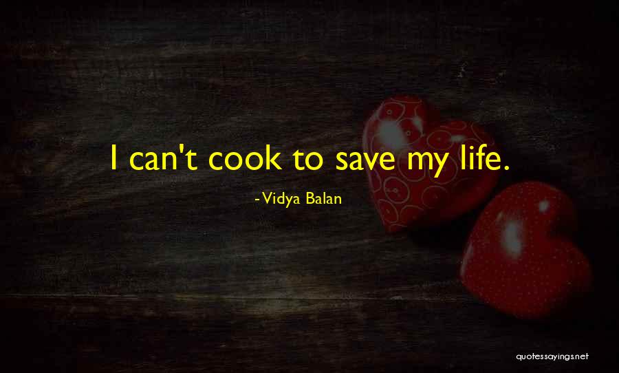 I Can Cook Quotes By Vidya Balan