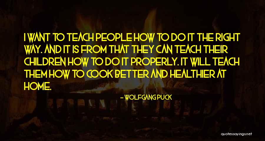 I Can Cook Quotes By Wolfgang Puck