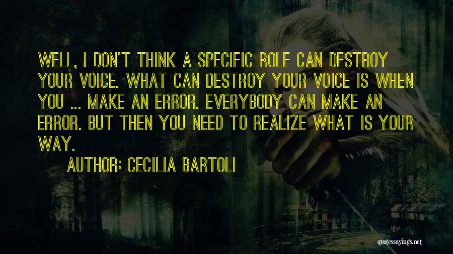 I Can Destroy Quotes By Cecilia Bartoli