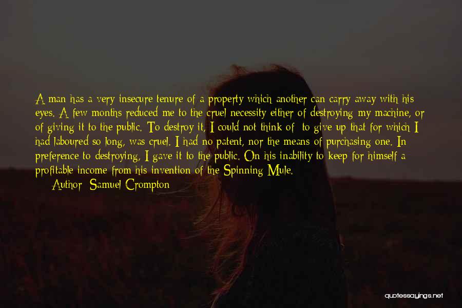 I Can Destroy Quotes By Samuel Crompton