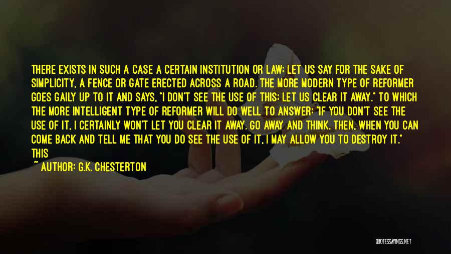 I Can Destroy You Quotes By G.K. Chesterton