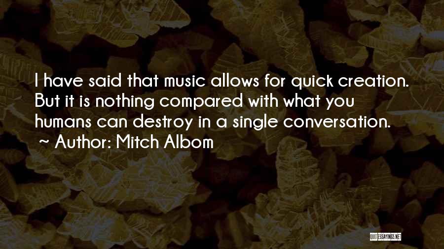 I Can Destroy You Quotes By Mitch Albom