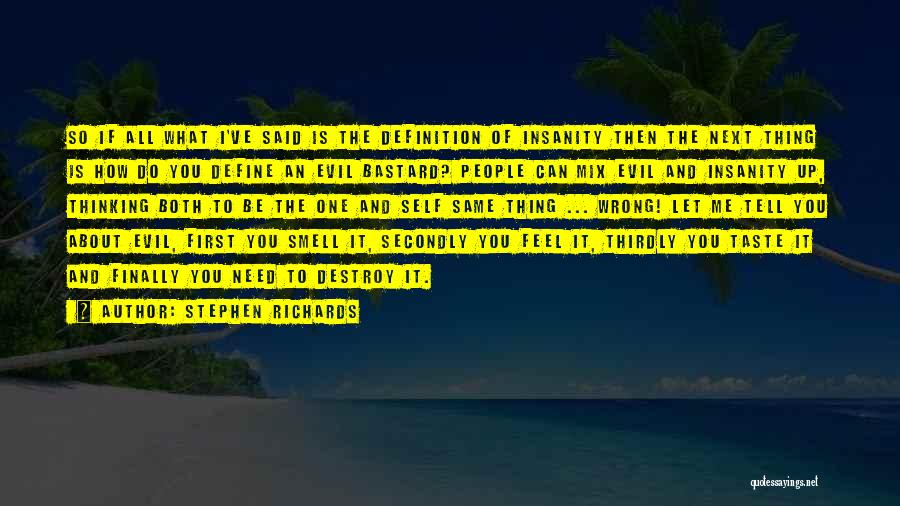 I Can Destroy You Quotes By Stephen Richards