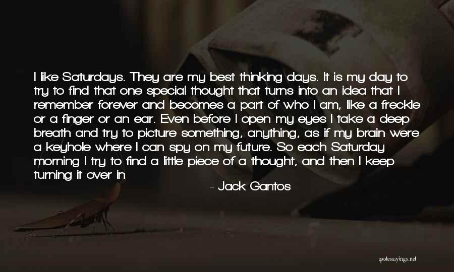 I Can Do Anything I Put My Mind To Quotes By Jack Gantos I Can Do Anything I Put My Mind To Quotes By Jack Gantos