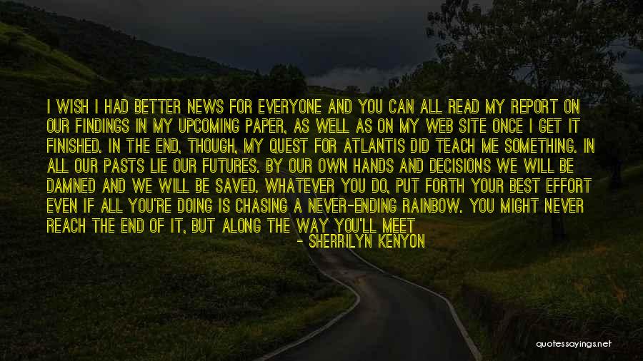I Can Do Better On My Own Quotes By Sherrilyn Kenyon I Can Do Better On My Own Quotes By Sherrilyn Kenyon
