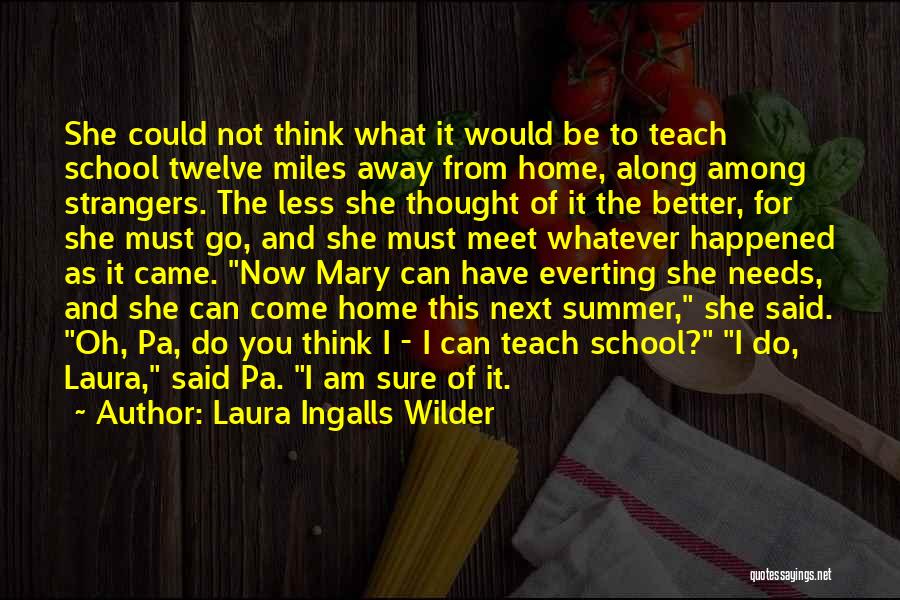 I Can Do Better Quotes By Laura Ingalls Wilder