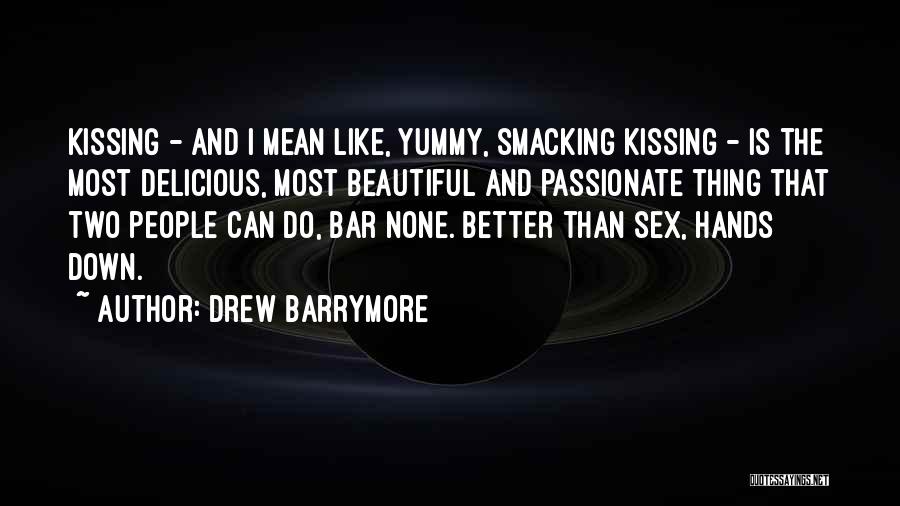 I Can Do Better Than That Quotes By Drew Barrymore