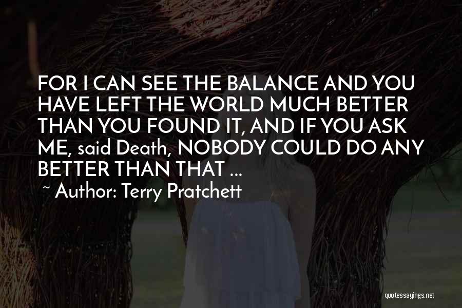 I Can Do Better Than That Quotes By Terry Pratchett