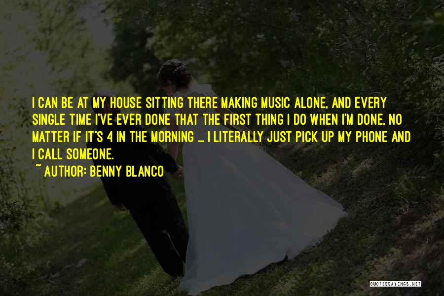 I Can Do It Alone Quotes By Benny Blanco