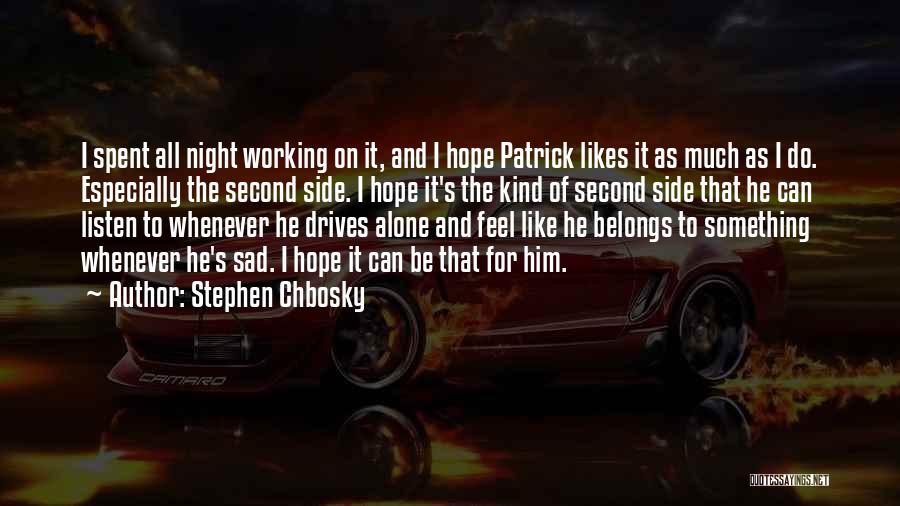 I Can Do It Alone Quotes By Stephen Chbosky