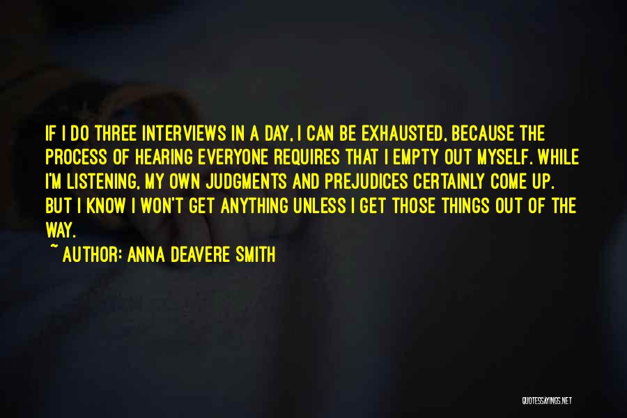 I Can Do Myself Quotes By Anna Deavere Smith
