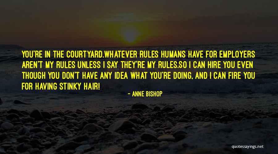 I Can Even Quotes By Anne Bishop