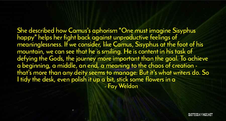 I Can Even Quotes By Fay Weldon I Can Even Quotes By Fay Weldon