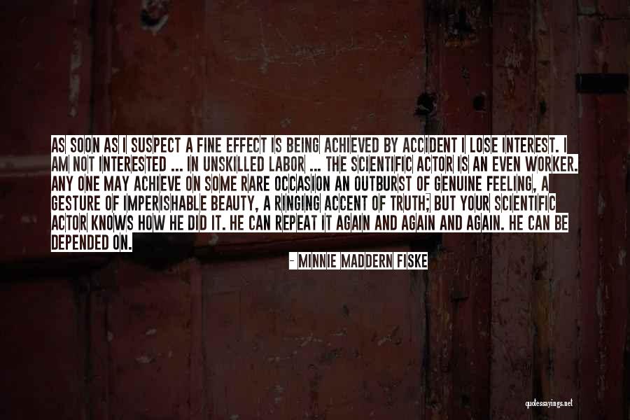 I Can Even Quotes By Minnie Maddern Fiske I Can Even Quotes By Minnie Maddern Fiske