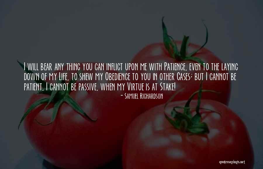 I Can Even Quotes By Samuel Richardson I Can Even Quotes By Samuel Richardson