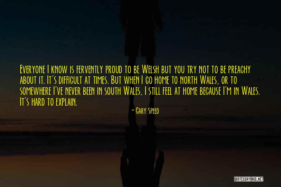 I Can Explain How I Feel About You Quotes By Gary Speed I Can Explain How I Feel About You Quotes By Gary Speed