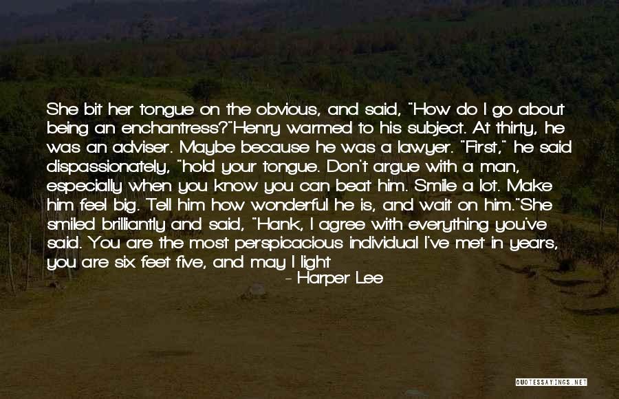 I Can Feel Your Smile Quotes By Harper Lee I Can Feel Your Smile Quotes By Harper Lee