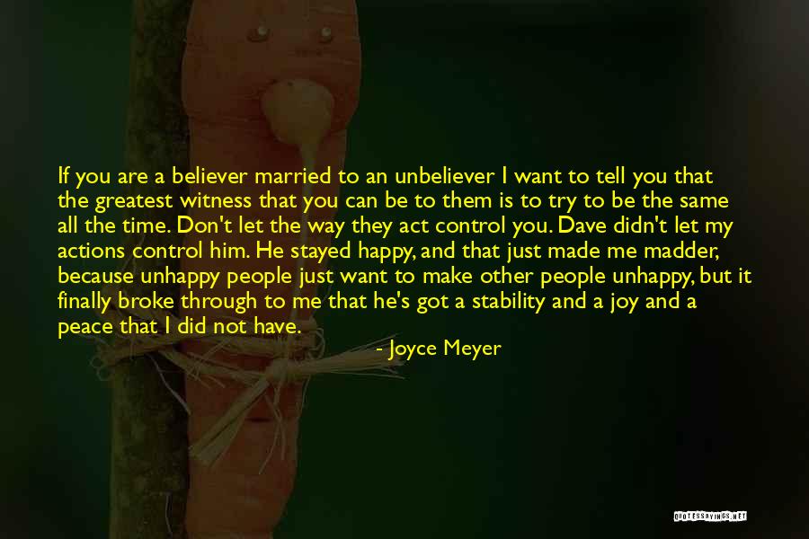 I Can Finally Be Happy Quotes By Joyce Meyer I Can Finally Be Happy Quotes By Joyce Meyer