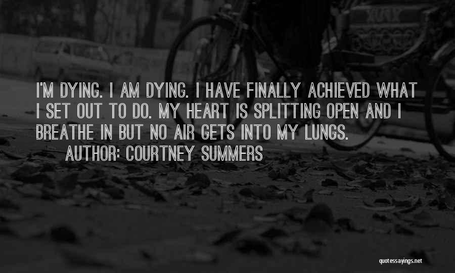 I Can Finally Breathe Quotes By Courtney Summers