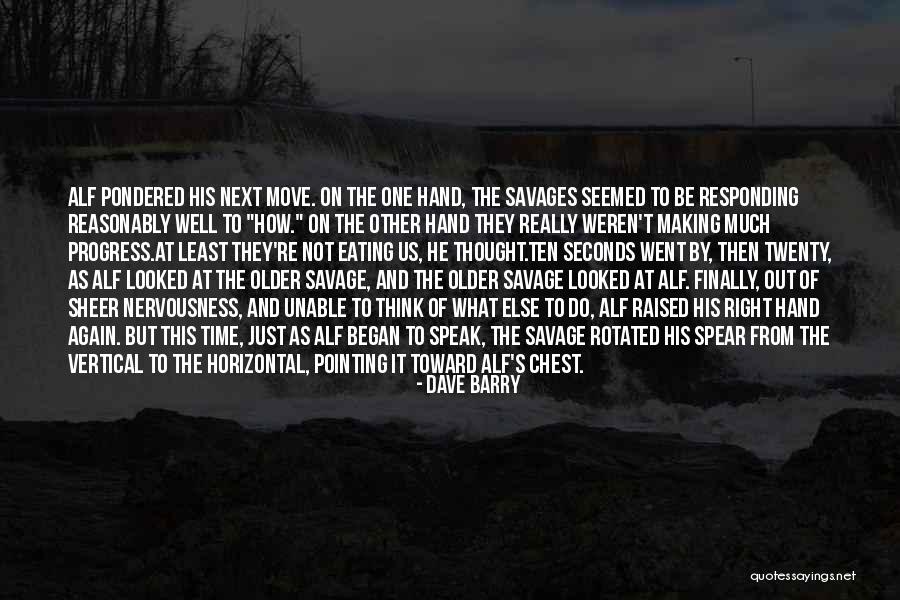 I Can Finally Move On Quotes By Dave Barry I Can Finally Move On Quotes By Dave Barry