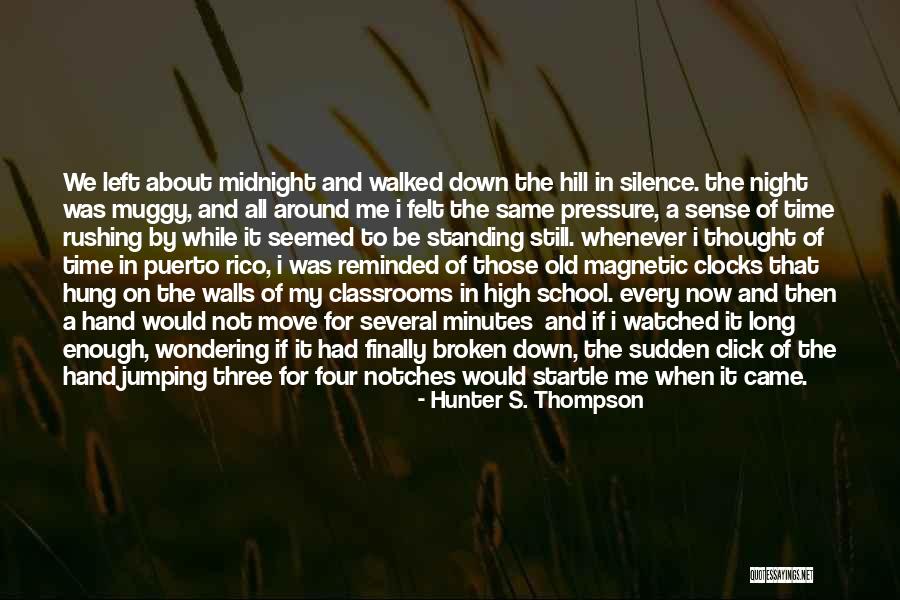 I Can Finally Move On Quotes By Hunter S. Thompson I Can Finally Move On Quotes By Hunter S. Thompson