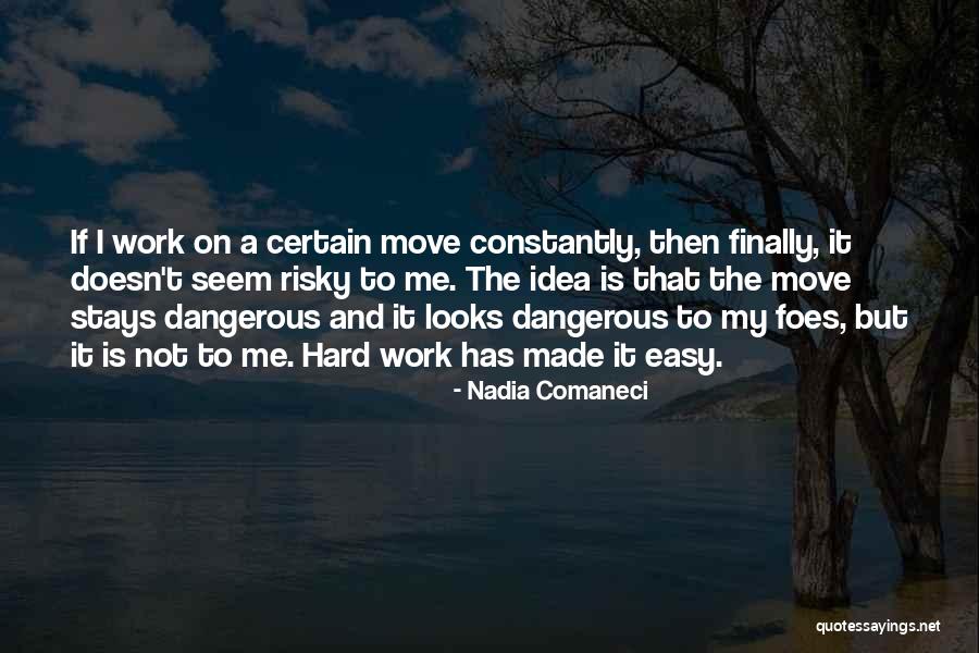 I Can Finally Move On Quotes By Nadia Comaneci