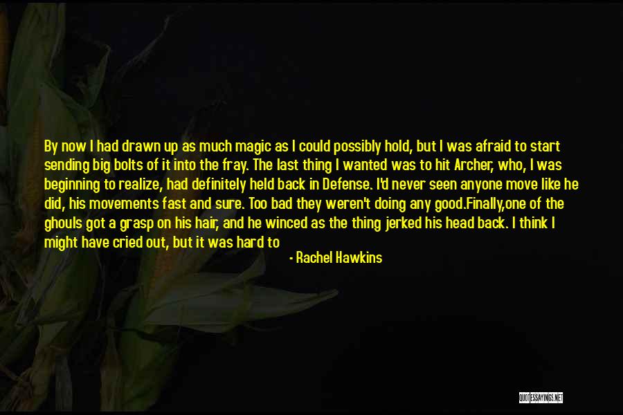 I Can Finally Move On Quotes By Rachel Hawkins I Can Finally Move On Quotes By Rachel Hawkins