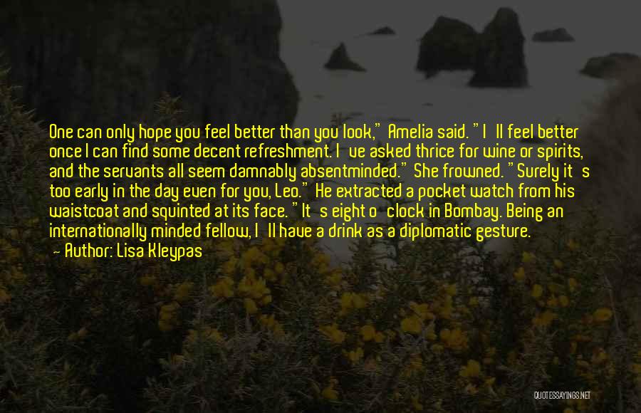 I Can Find Better Than You Quotes By Lisa Kleypas