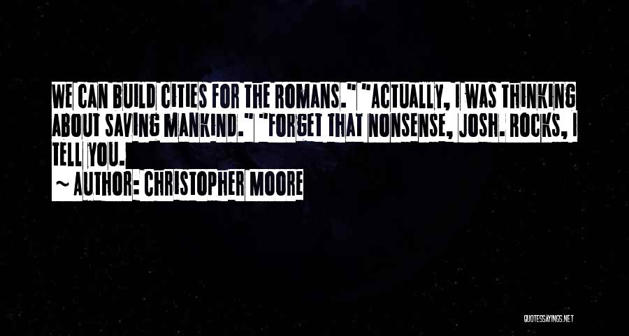 I Can Forget You Quotes By Christopher Moore