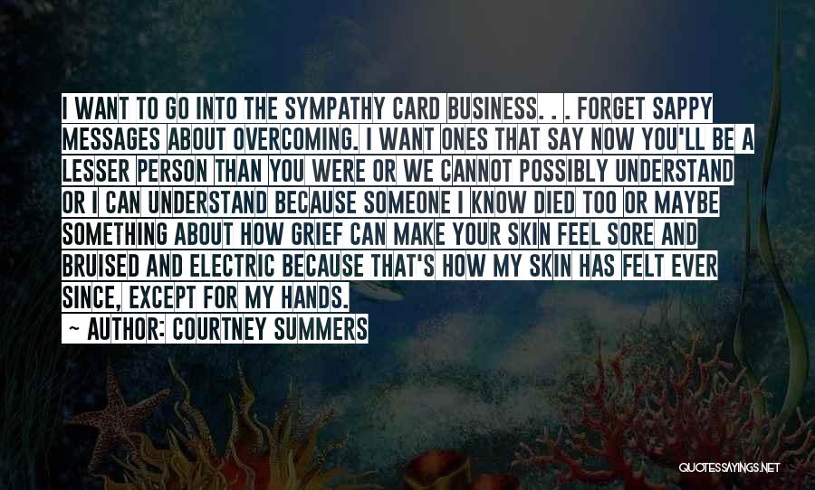 I Can Forget You Quotes By Courtney Summers