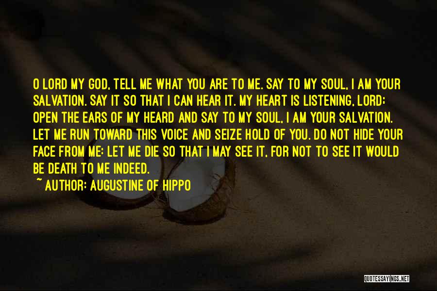 I Can Hear Your Heart Quotes By Augustine Of Hippo