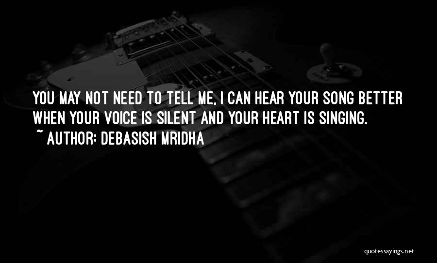 I Can Hear Your Heart Quotes By Debasish Mridha