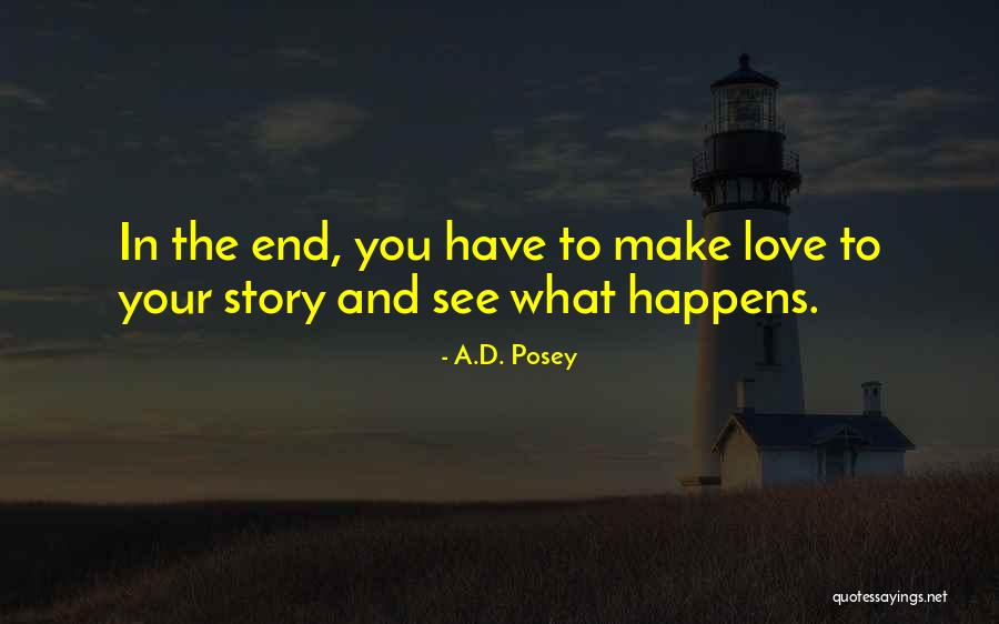 I Can I Will End Of Story Quotes By A.D. Posey