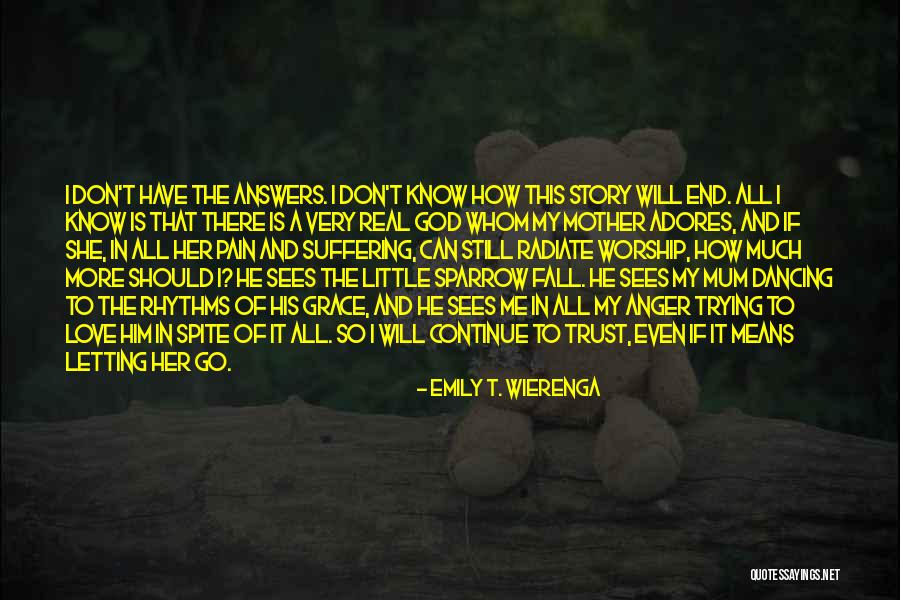I Can I Will End Of Story Quotes By Emily T. Wierenga I Can I Will End Of Story Quotes By Emily T. Wierenga