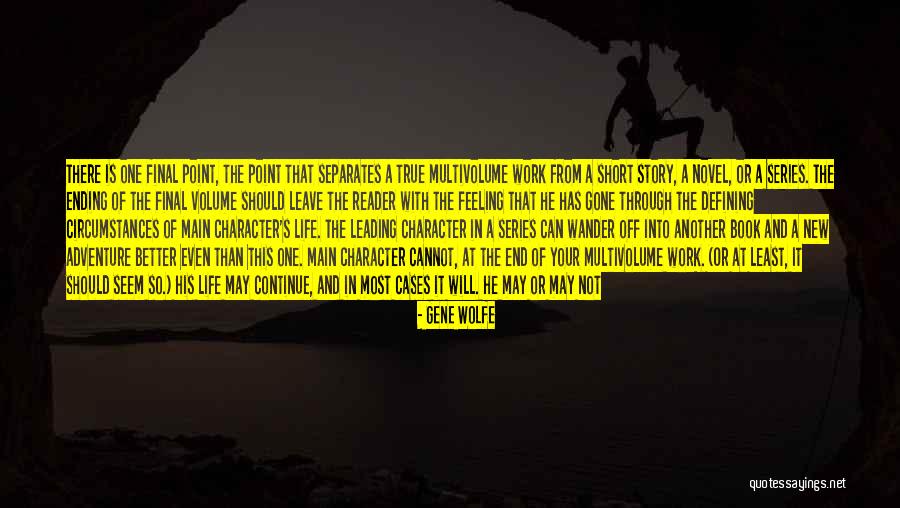 I Can I Will End Of Story Quotes By Gene Wolfe