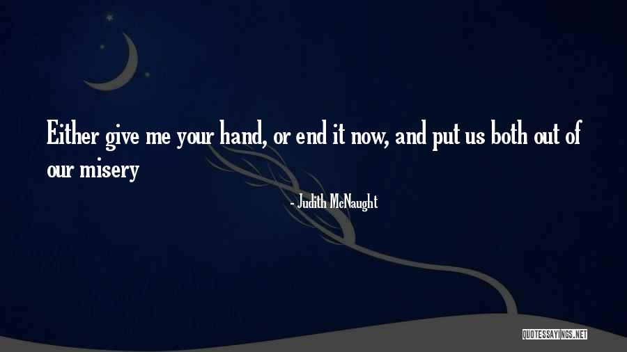 I Can I Will End Of Story Quotes By Judith McNaught