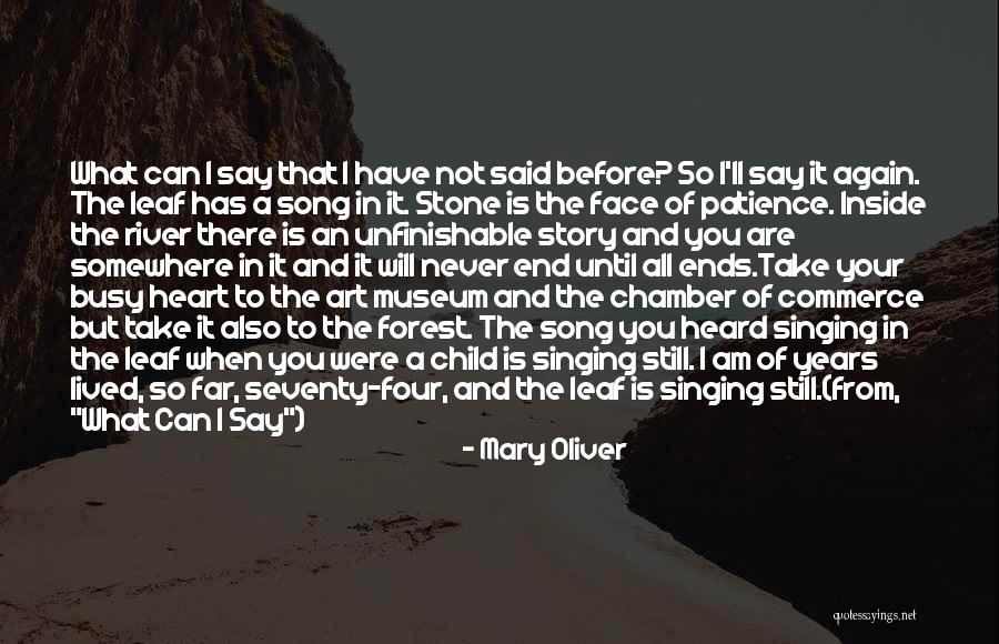 I Can I Will End Of Story Quotes By Mary Oliver I Can I Will End Of Story Quotes By Mary Oliver