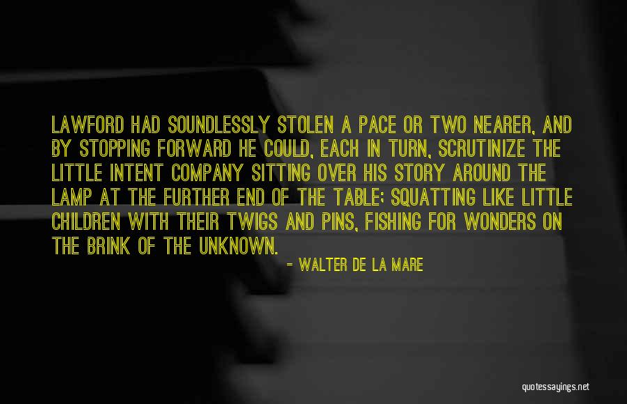 I Can I Will End Of Story Quotes By Walter De La Mare