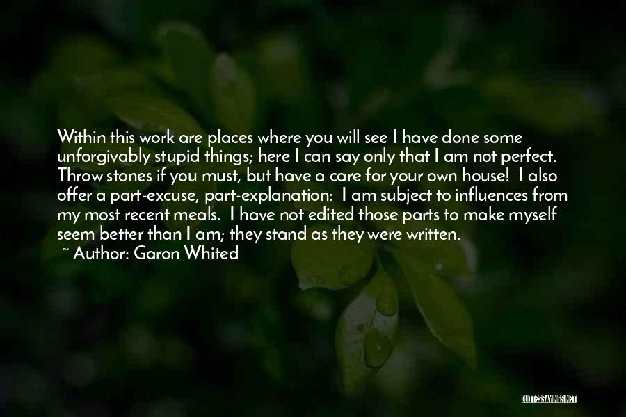 I Can I Will I Must Quotes By Garon Whited