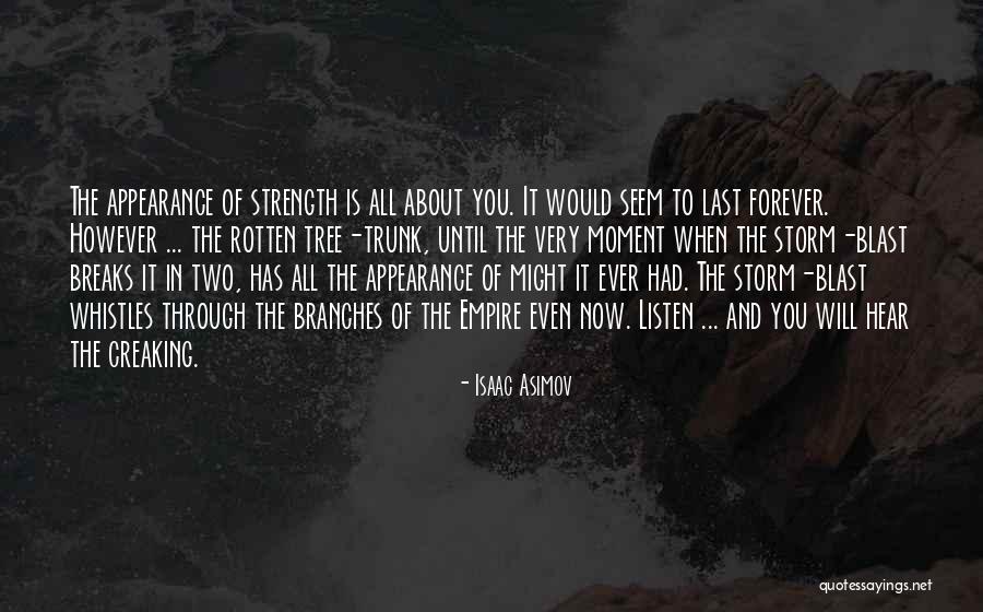 I Can Listen To You Forever Quotes By Isaac Asimov I Can Listen To You Forever Quotes By Isaac Asimov