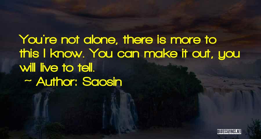 I Can Live Alone Quotes By Saosin