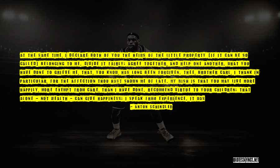 I Can Live My Life Alone Quotes By Anton Schindler I Can Live My Life Alone Quotes By Anton Schindler