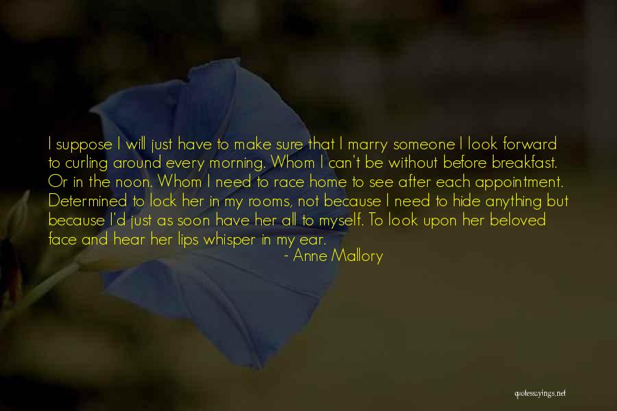 I Can Look After Myself Quotes By Anne Mallory