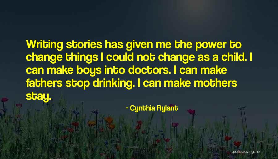 I Can Make A Change Quotes By Cynthia Rylant